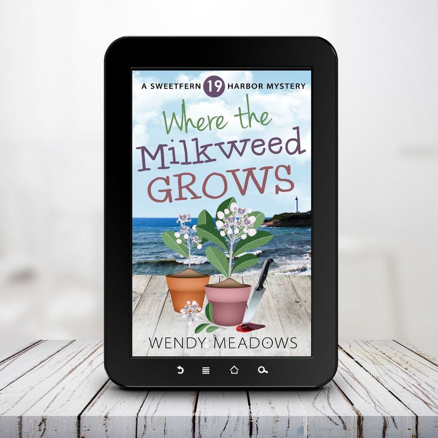 Wendy Meadows Cozy Mystery Where the Milkweed Grows (EBOOK)