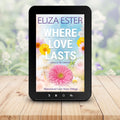 Where Love Lasts (EBOOK) - Sweet Romance - Wendy Meadows