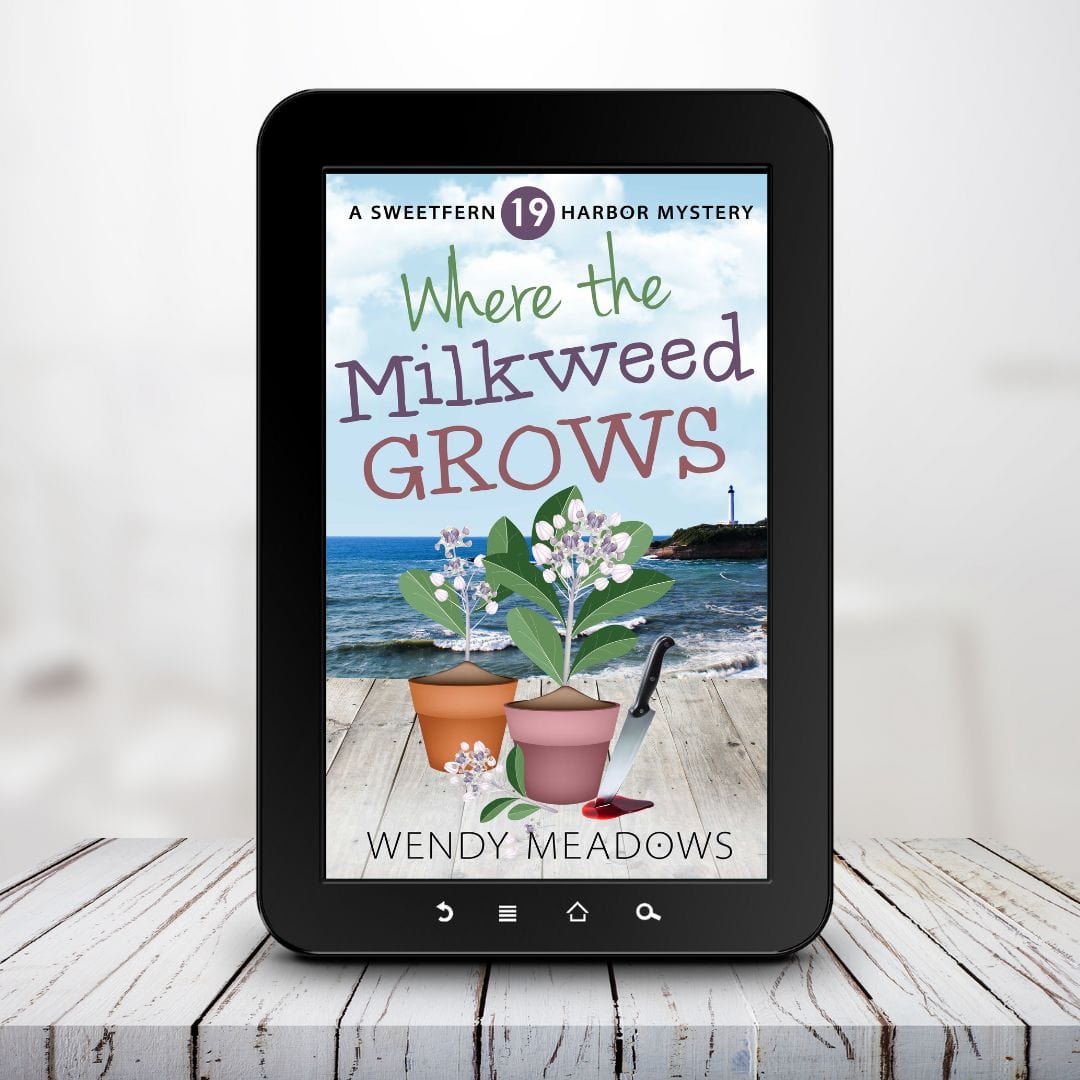 Where the Milkweed Grows (EBOOK) - Cozy Mystery - Wendy Meadows