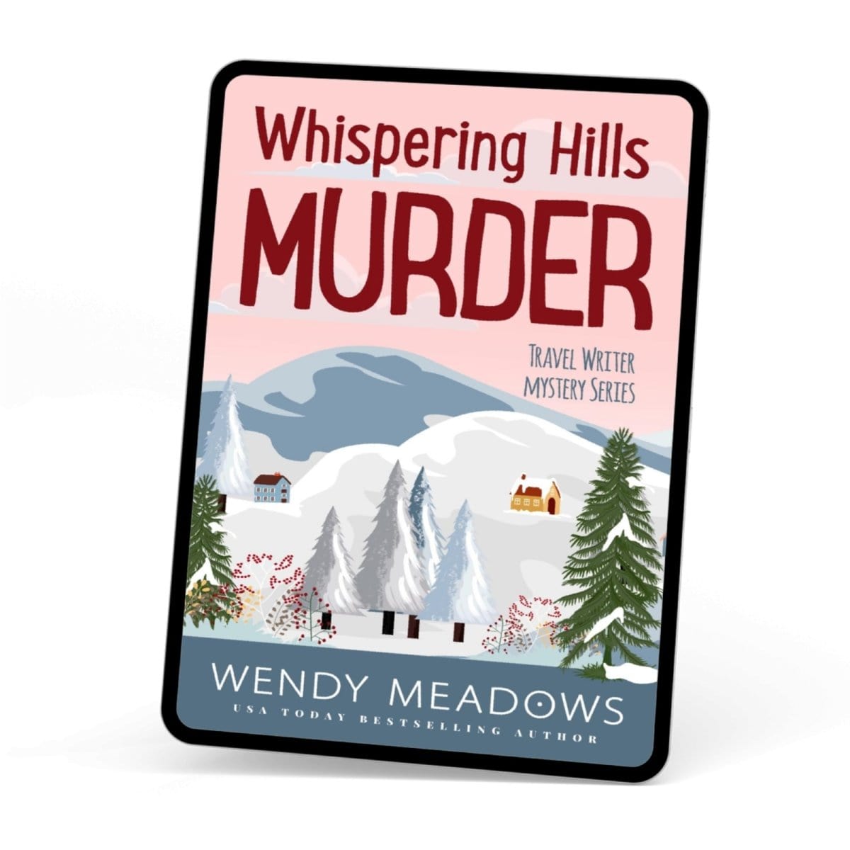 Cozy Mystery Whispering Hills Murder - Wendy Meadows