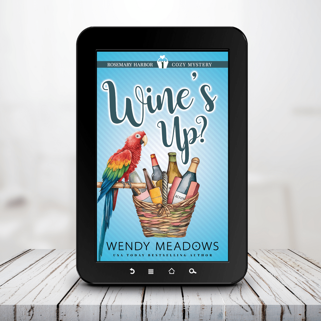 Wine's Up? (EBOOK) - Cozy Mystery - Wendy Meadows